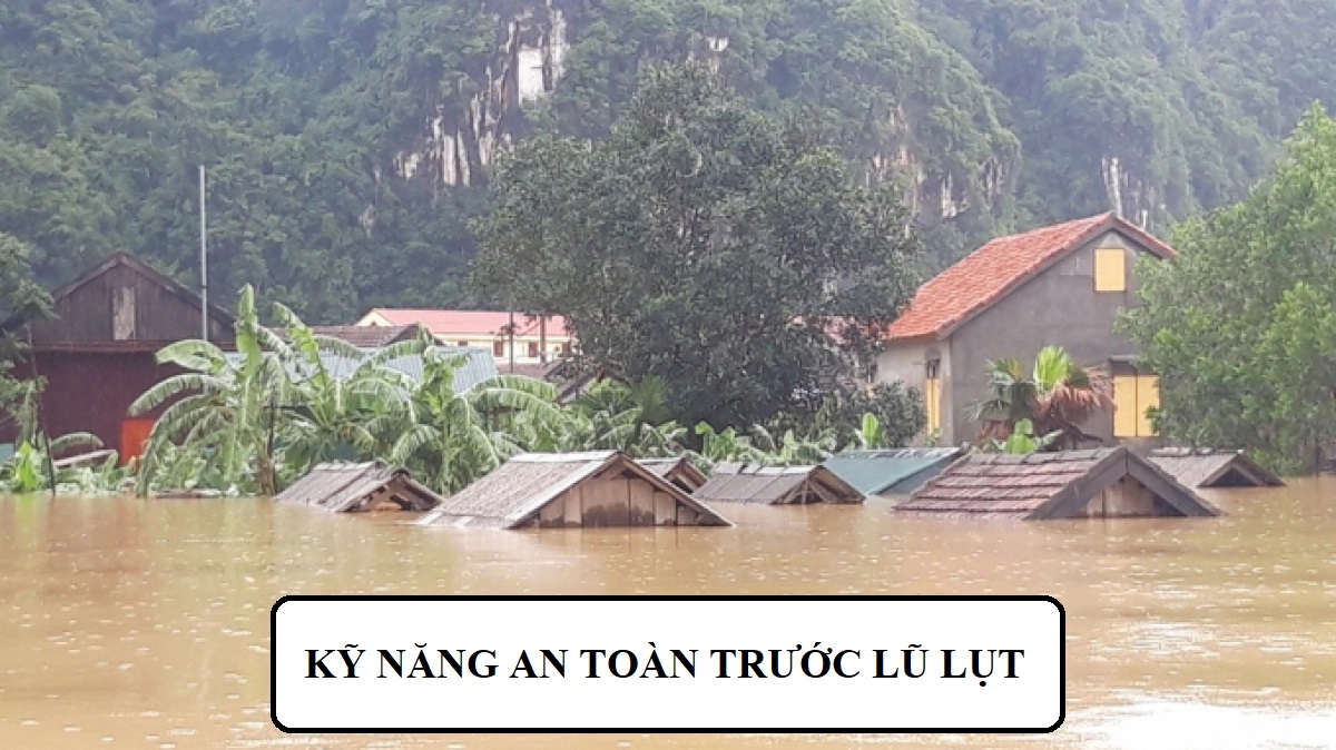 KỸ NĂNG ỨNG PHÓ LŨ LỤT